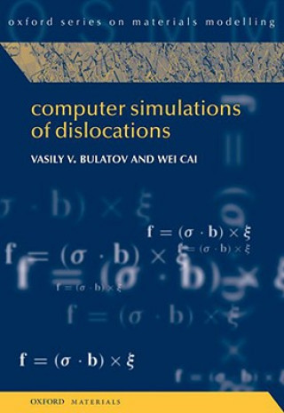 Kniha Computer Simulations of Dislocations Bulatov