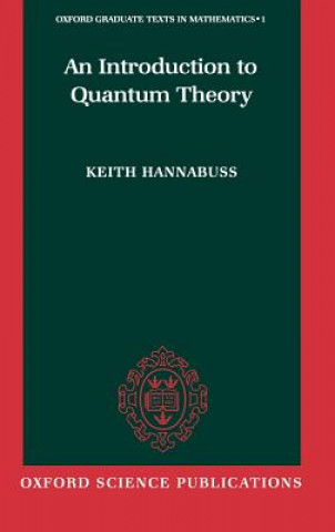 Könyv Introduction to Quantum Theory Keith Hannabuss