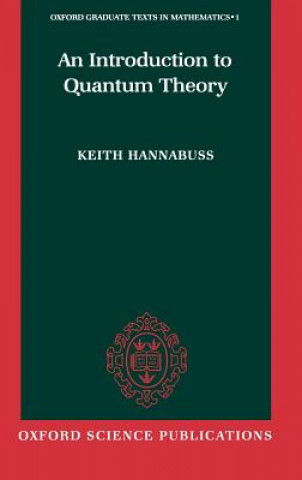 Kniha Introduction to Quantum Theory Keith Hannabuss