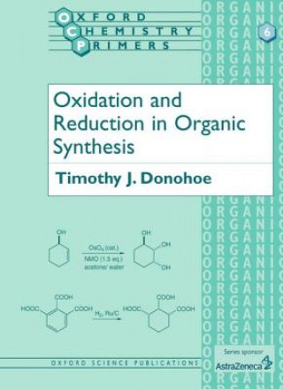 Carte Oxidation and Reduction in Organic Synthesis Timothy J. Donohoe