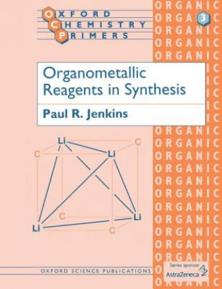 Kniha Organometallic Reagents in Synthesis Jenkins
