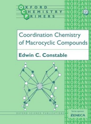 Book Coordination Chemistry of Macrocyclic Compounds Edwin C Constable