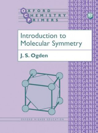 Carte Introduction to Molecular Symmetry J S Ogden