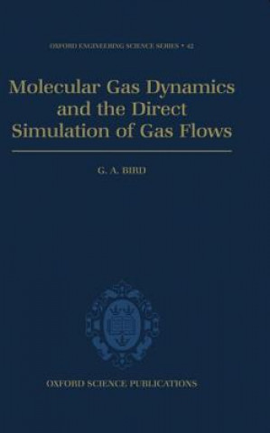 Knjiga Molecular Gas Dynamics and the Direct Simulation of Gas Flows G A Bird