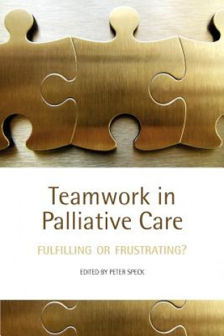 Książka Teamwork in Palliative Care Peter Speck