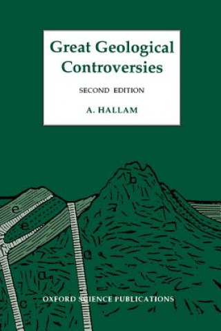 Knjiga Great Geological Controversies A. Hallam