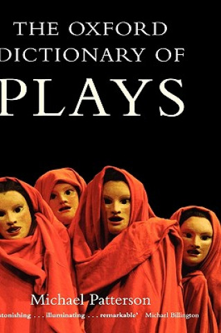 Book Oxford Dictionary of Plays Michael Patterson