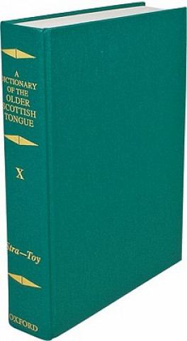 Carte Dictionary of the Older Scottish Tongue from the Twelfth Century to the End of the Seventeenth: Volume 10, Stra-3ere A. J. Aitken
