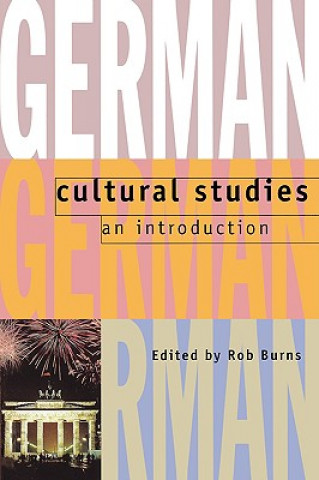 Book German Cultural Studies Rob Burns