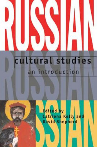 Kniha Russian Cultural Studies Catriona Kelly