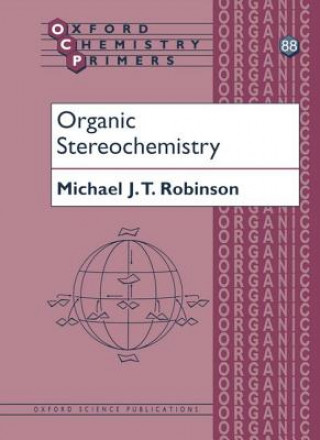 Kniha Organic Stereochemistry Michael Robinson