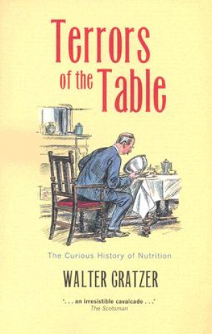 Kniha Terrors of the Table Walter Gratzer