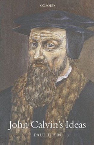 Book John Calvin's Ideas Paul Helm
