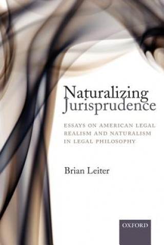 Knjiga Naturalizing Jurisprudence Leiter