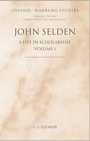 Libro John Selden: A Life in Scholarship Toomer