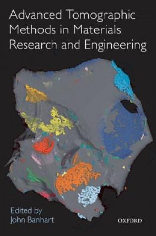 Buch Advanced Tomographic Methods in Materials Research and Engineering Banhart