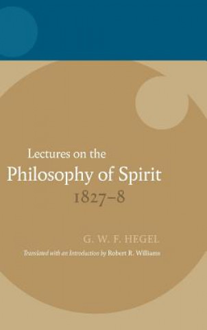 Könyv Lectures on the Philosophy of Spirit 1827-8 G. W. F. Hegel