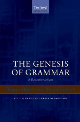 Knjiga Genesis of Grammar Bernd Heine