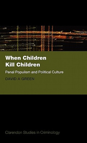 Book When Children Kill Children David A. Green