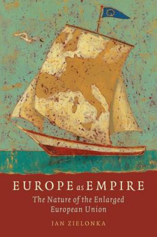 Kniha Europe as Empire Jan Zielonka