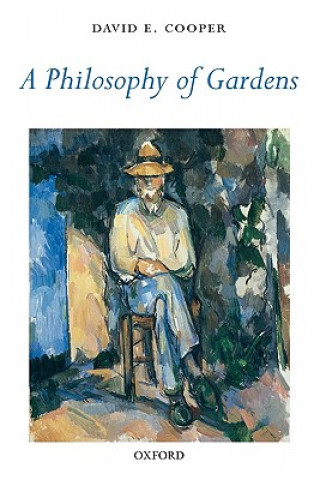 Książka Philosophy of Gardens David E Cooper