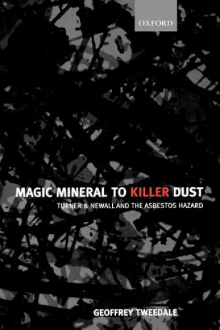 Książka Magic Mineral to Killer Dust Geoffrey Tweedale