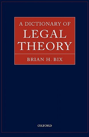 Knjiga Dictionary of Legal Theory Brian Bix