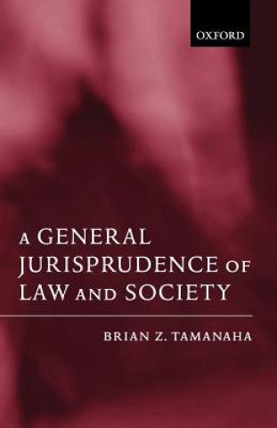 Kniha General Jurisprudence of Law and Society Brian