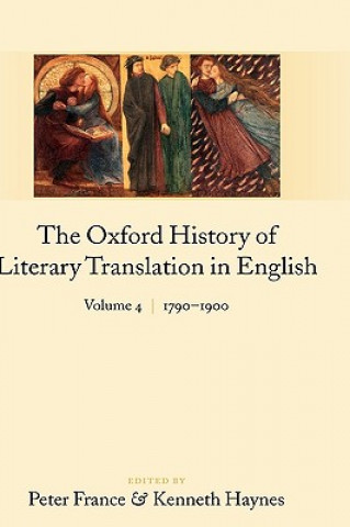 Kniha Oxford History of Literary Translation in English: Peter France
