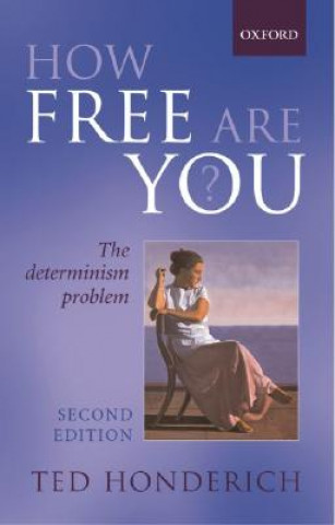 Knjiga How Free Are You? Ted Honderich