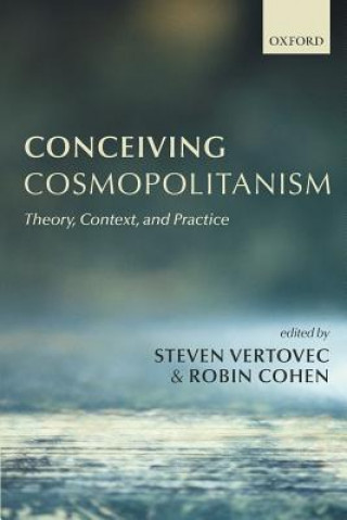 Kniha Conceiving Cosmopolitanism Robin Cohen