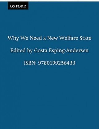 Carte Why We Need a New Welfare State Gosta Esping-Andersen