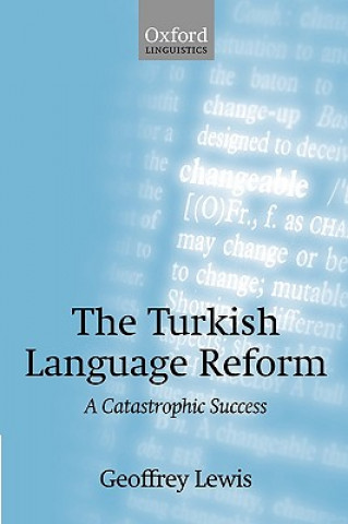 Kniha Turkish Language Reform Geoffrey Lewis