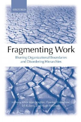 Libro Fragmenting Work Damian Grimshaw