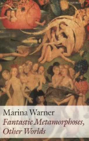 Kniha Fantastic Metamorphoses, Other Worlds Marina Warner