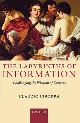 Knjiga Labyrinths of Information Claudio Ciborra