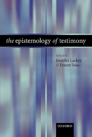 Könyv Epistemology of Testimony Lackey