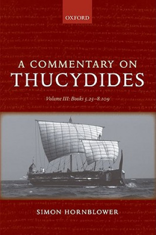 Carte Commentary on Thucydides: Volume III: Books 5.25-8.109 Hornblower