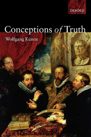 Книга Conceptions of Truth Wolfgang Kunne