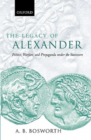 Carte Legacy of Alexander A B Bosworth