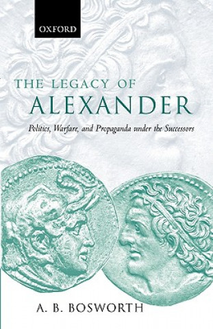 Książka Legacy of Alexander A B Bosworth