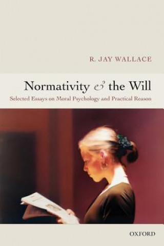 Knjiga Normativity and the Will R. Jay Wallace