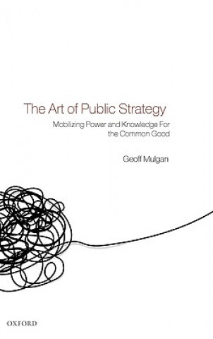 Książka Art of Public Strategy Geoff Mulgan