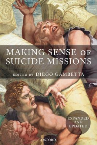 Könyv Making Sense of Suicide Missions Diego Gambetta