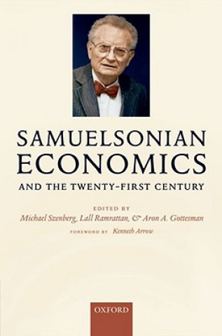 Книга Samuelsonian Economics and the Twenty-First Century Michael Szenberg