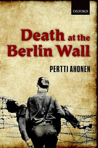 Carte Death at the Berlin Wall Ahonen