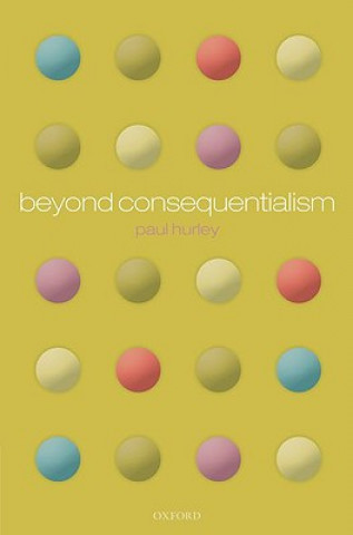 Buch Beyond Consequentialism Hurley