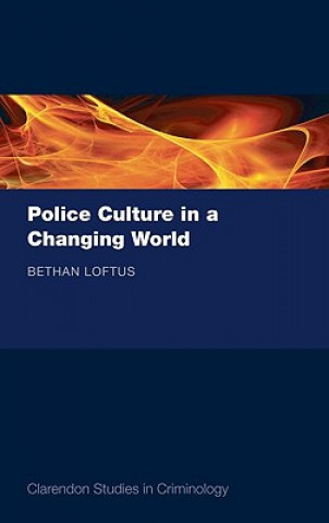 Carte Police Culture in a Changing World Loftus