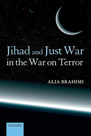 Knjiga Jihad and Just War in the War on Terror Brahimi