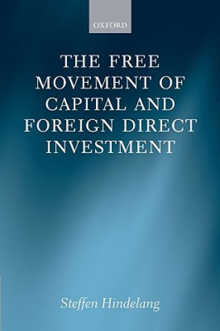 Книга Free Movement of Capital and Foreign Direct Investment Hindelang